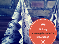 A bejglin ne, de a papíron spórolhatsz! avagy karácsony újrafelhasználva